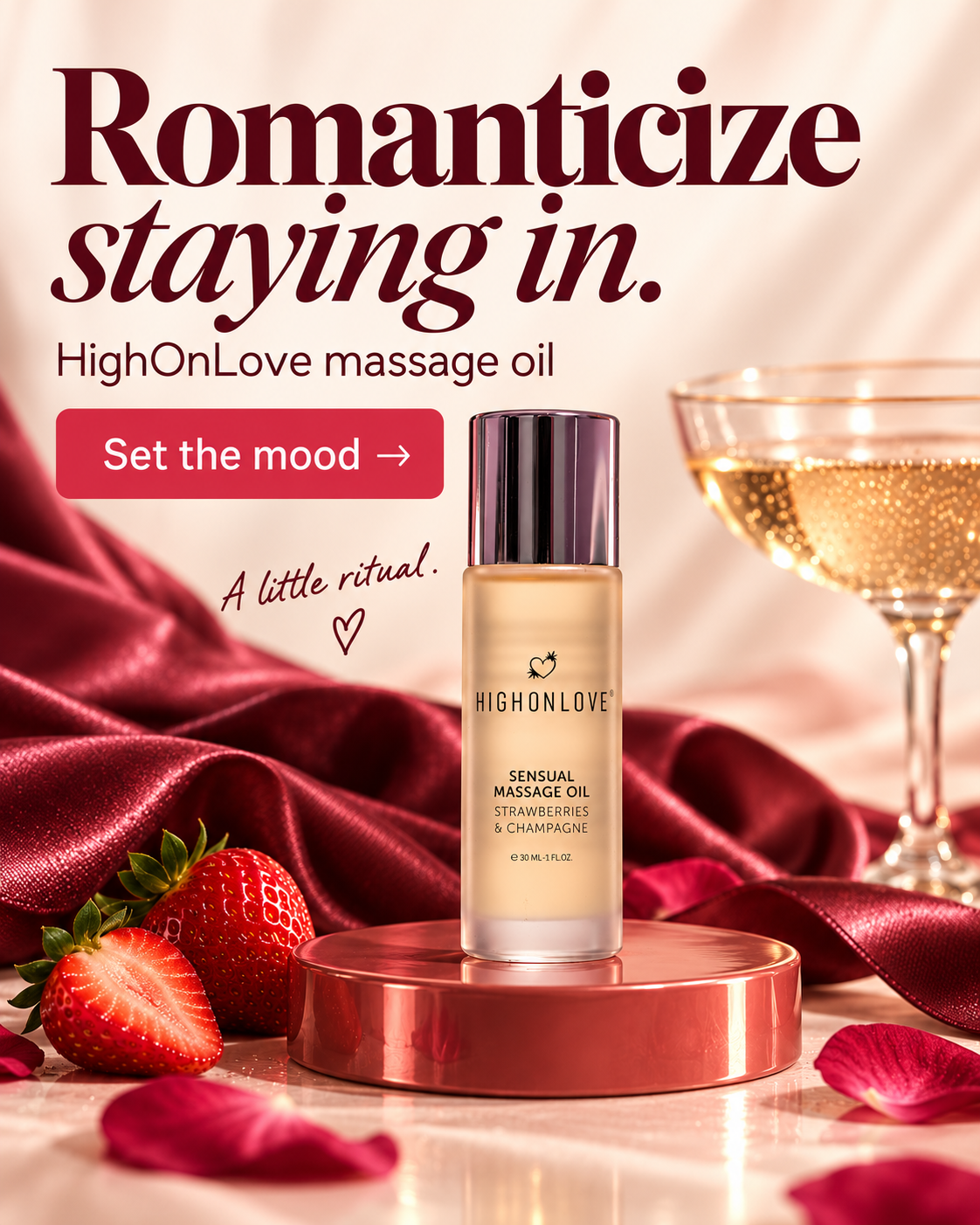 Romanticize staying in. HighOnLove massage oil. Set the mood.