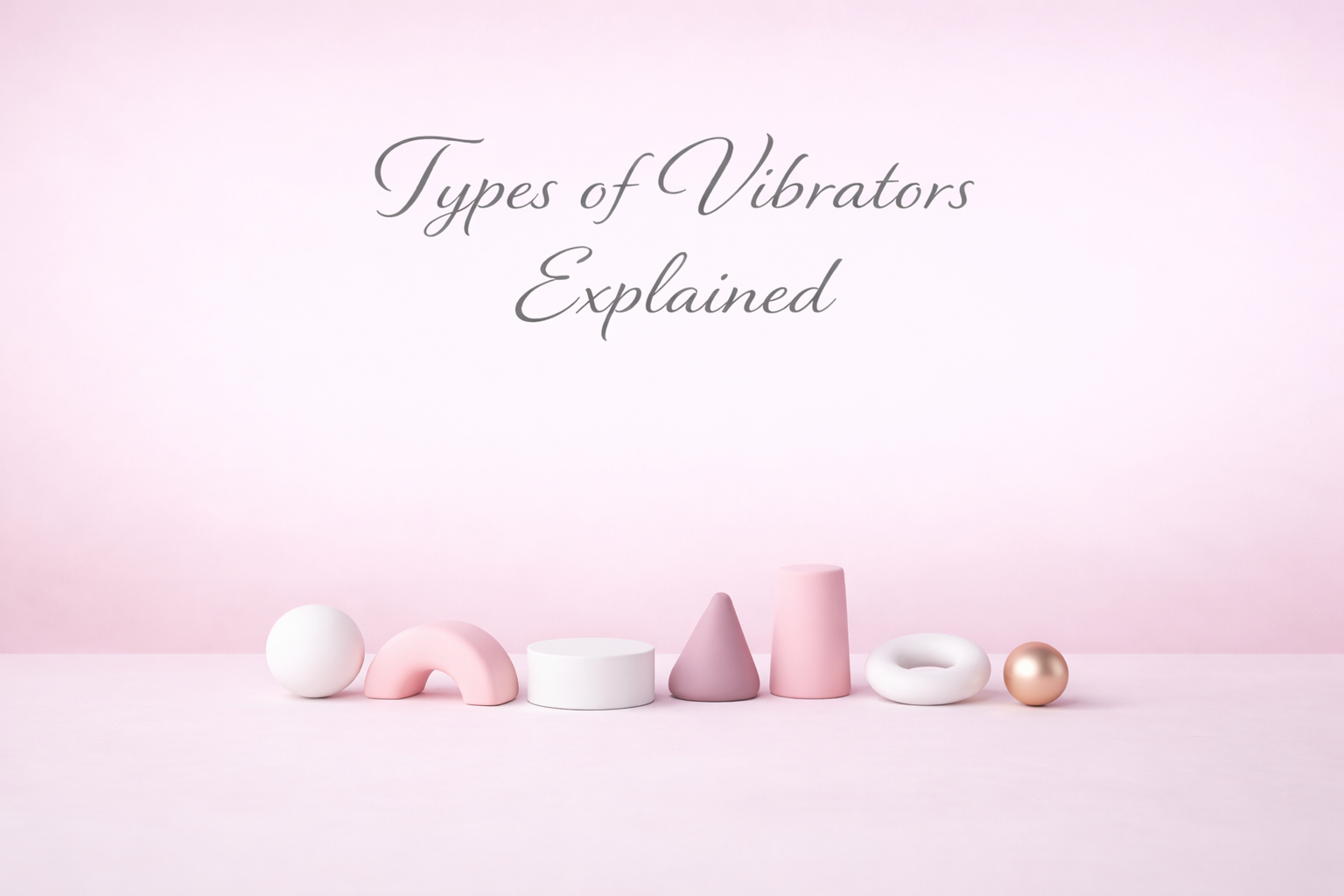 Different Types of Vibrators Explained (Complete Guide)